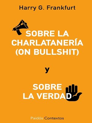 cover image of Sobre la charlatanería (On bullshit) y sobre la verdad